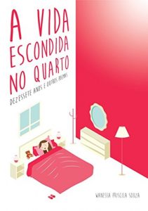 Baixar A Vida Escondida No Quarto pdf, epub, eBook