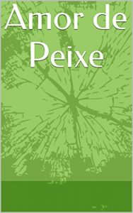 Baixar Amor de Peixe pdf, epub, eBook