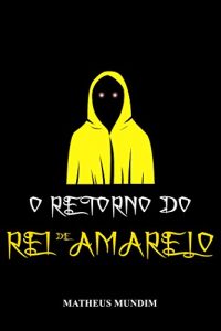 Baixar O Retorno do Rei de Amarelo pdf, epub, eBook