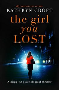 Baixar The Girl You Lost: A gripping psychological thriller (English Edition) pdf, epub, eBook