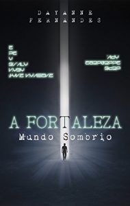 Baixar A Fortaleza: Mundo Sombrio pdf, epub, eBook