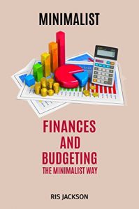 Baixar Minimalist: Finances And Budgeting The Minimalist Way (English Edition) pdf, epub, eBook