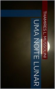 Baixar Uma Noite Lunar pdf, epub, eBook