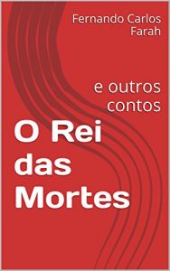 Baixar O Rei das Mortes: e outros contos pdf, epub, eBook