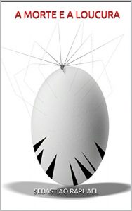 Baixar A MORTE E A LOUCURA pdf, epub, eBook