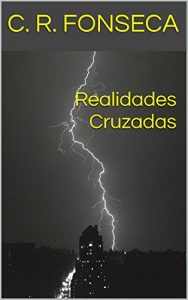 Baixar Realidades Cruzadas (Os Quatro Planetas dos Elementos – Fantasia Urbana Livro 5) pdf, epub, eBook