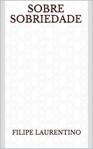 Baixar Sobre Sobriedade pdf, epub, eBook