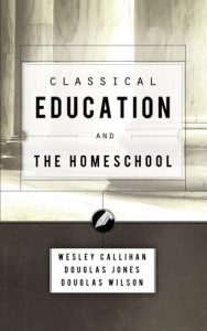 Baixar Classical Education and the Homeschool (English Edition) pdf, epub, eBook