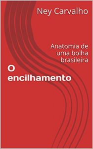 Baixar O encilhamento: Anatomia de uma bolha brasileira pdf, epub, eBook