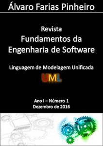 Baixar Linguagem de Modelagem Unificada (UML) (Revista Fundamentos da Engenharia de Software Livro 1) pdf, epub, eBook