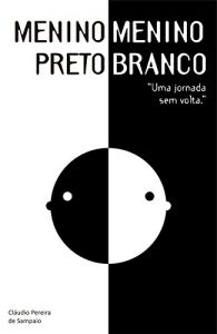 Baixar Menino Preto, Menino Branco pdf, epub, eBook