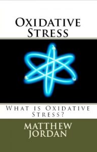 Baixar Oxidative Stress: What is Oxidative Stress? (English Edition) pdf, epub, eBook