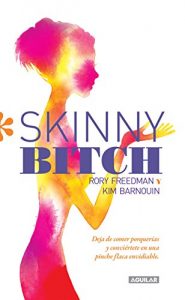Baixar Skinny Bitch pdf, epub, eBook