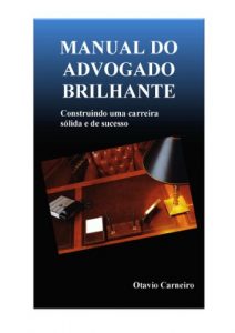 Baixar MANUAL DO ADVOGADO BRILHANTE pdf, epub, eBook