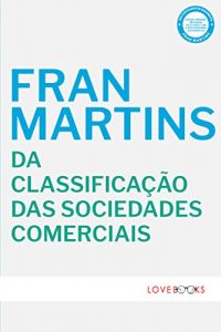 Baixar Da Classificação das Sociedades Comerciais pdf, epub, eBook
