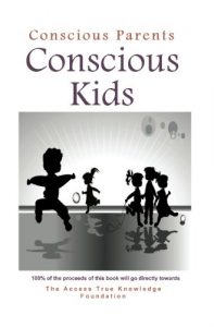 Baixar Conscious Parents, Conscious Kids: Inspiration for joyful parenting and happy kids (English Edition) pdf, epub, eBook