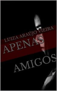 Baixar Apenas amigos pdf, epub, eBook