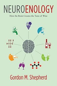 Baixar Neuroenology: How the Brain Creates the Taste of Wine pdf, epub, eBook