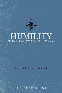 Baixar Humility: The Beauty of Holiness (English Edition) pdf, epub, eBook