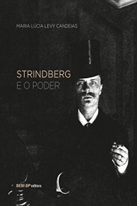 Baixar Strindberg e o poder (Teatro Popular do SESI) pdf, epub, eBook