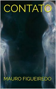 Baixar CONTATO (CRIATURAS DEMASIADAMENTE HUMANAS) pdf, epub, eBook