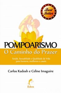 Baixar Pompoarismo: O Caminho do Prazer (Sexpert) pdf, epub, eBook