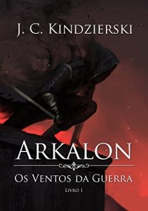 Baixar Arkalon: Os Ventos da Guerra pdf, epub, eBook