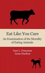 Baixar Eat Like You Care: An Examination of the Morality of Eating Animals (English Edition) pdf, epub, eBook