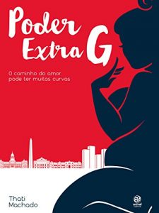 Baixar Poder Extra G: O caminho do amor pode ter muitas curvas pdf, epub, eBook