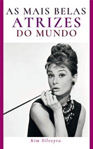 Baixar As Mais Belas Atrizes do Mundo pdf, epub, eBook