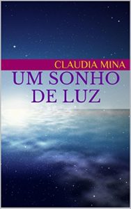 Baixar Um Sonho de Luz pdf, epub, eBook
