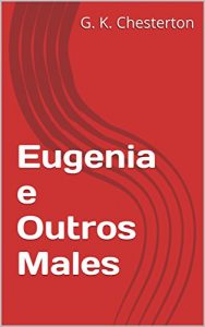 Baixar Eugenia e Outros Males pdf, epub, eBook