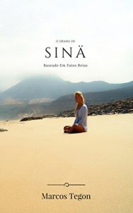Baixar O Drama De Sina: Baseado Em Fatos Reais pdf, epub, eBook