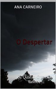 Baixar O Despertar (Os Quatro Grandes Reinos Livro 1) pdf, epub, eBook