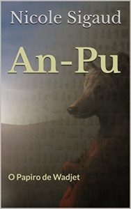 Baixar An-Pu: O Papiro de Wadjet pdf, epub, eBook