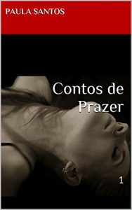 Baixar Contos de Prazer: 1 pdf, epub, eBook