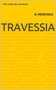 Baixar Travessia: Um conto do romance pdf, epub, eBook