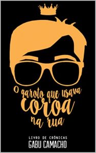 Baixar O garoto que usava coroa na rua pdf, epub, eBook