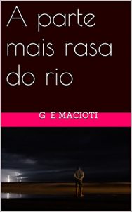 Baixar A parte mais rasa do rio pdf, epub, eBook