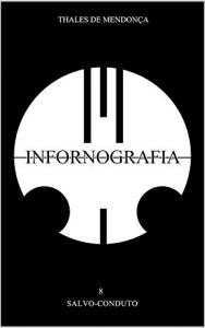 Baixar Infornografia: 08 – Salvo-conduto pdf, epub, eBook