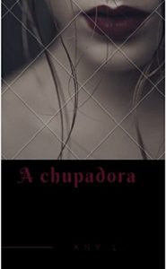 Baixar A Chupadora: Pelo prazer de chupar pdf, epub, eBook