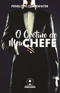 Baixar O Cretino do Meu Chefe pdf, epub, eBook