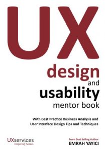 Baixar UX Design and Usability Mentor Book : With Best Practice Business Analysis and User Interface Design Tips and Techniques (English Edition) pdf, epub, eBook