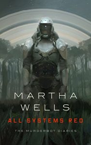Baixar All Systems Red (The Murderbot Diaries) pdf, epub, eBook