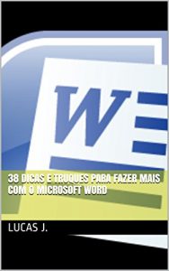 Baixar 38 Dicas e truques para fazer mais com o Microsoft Word pdf, epub, eBook