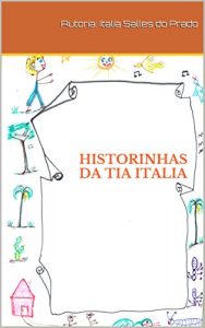 Baixar Historinhas da tia Italia pdf, epub, eBook