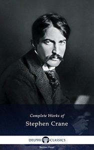 Baixar Delphi Complete Works of Stephen Crane (Illustrated) (Series Four Book 16) (English Edition) pdf, epub, eBook
