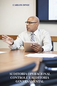 Baixar AUDITORIA OPERACIONAL: CONTROLE E AUDITORIA GOVERNAMENTAL pdf, epub, eBook