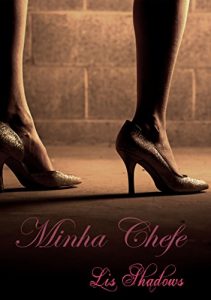 Baixar Minha Chefe – Parte 4 pdf, epub, eBook