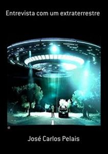 Baixar Entrevista Com Um Extraterrestre pdf, epub, eBook